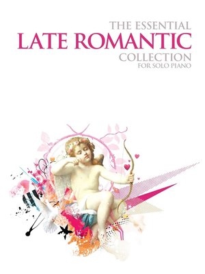 cover image of The Essential Late Romantic Collection